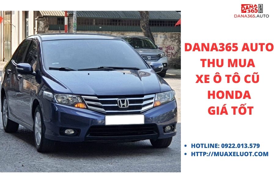 Thu mua xe ô tô cũ Honda giá cao toàn quốc