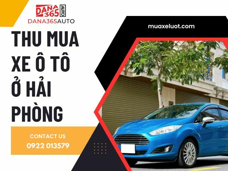 Thu Mua Xe Ô tô cũ giá cao ở Hải Phòng 