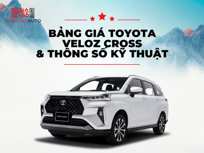 Bảng giá xe Toyota Veloz và thông số kỹ thuật