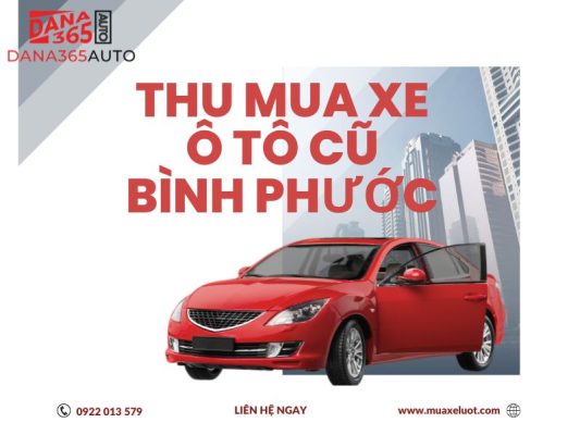 Thu mua xe ô tô cũ Bình Phước