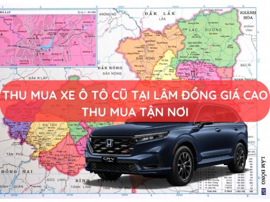 thu mua xe ô tô cũ ở Lâm Đồng